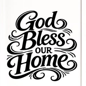 May include: A framed print with the words "God Bless Our Home" in elegant black script. The artwork features decorative flourishes and is set against a white background, creating a classic and welcoming aesthetic. The frame is white.