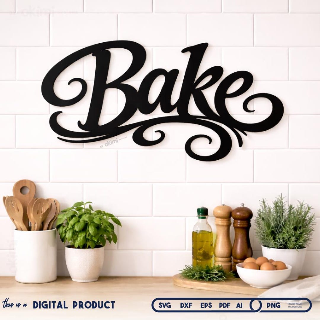 Kitchen Wall Art | Bake Sign Laser Cut File (digital Download: Svg Dxf ...