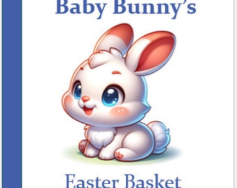 Baby Bunny Easter Basket eBook