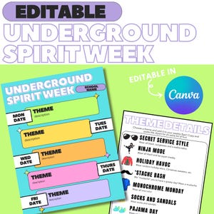 May include: Editable printable template for an Underground Spirit Week. The template has a colorful design with a space for the school name and a list of days of the week with a theme and description for each day. The themes include Secret Service Style, Ninja Mode, Holiday Havoc, 'Stache Bash, Monochrome Monday, Socks and Sandals, and Pajama Day.