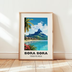 Bora Bora Island Travel Poster Wall Art, Bora Bora French Polynesia Travel Print, Bora Bora Art Gift, Digital Download, Personalized Gift