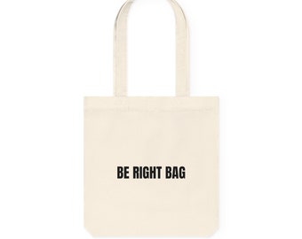 Woven Tote Bag - Be right bag design