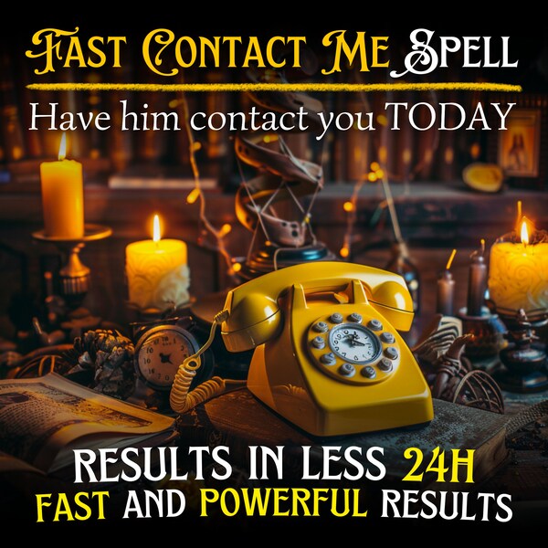 SNEL CONTACT MET MIJ Spell: Bel me Spell, Sms me Spell, Ontgrendel me Spell, Breng je ex terug, Miss Me Spell, Kom bij me terug, Same Day Casting