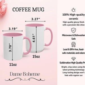 May include: Two white ceramic coffee mugs with pink interiors and handles. The smaller mug is 3.70" tall and holds 11oz. The larger mug is 4.61" tall and holds 15oz. The mugs have a high-gloss finish and are microwave and dishwasher safe. The text "COFFEE MUG" is at the top.