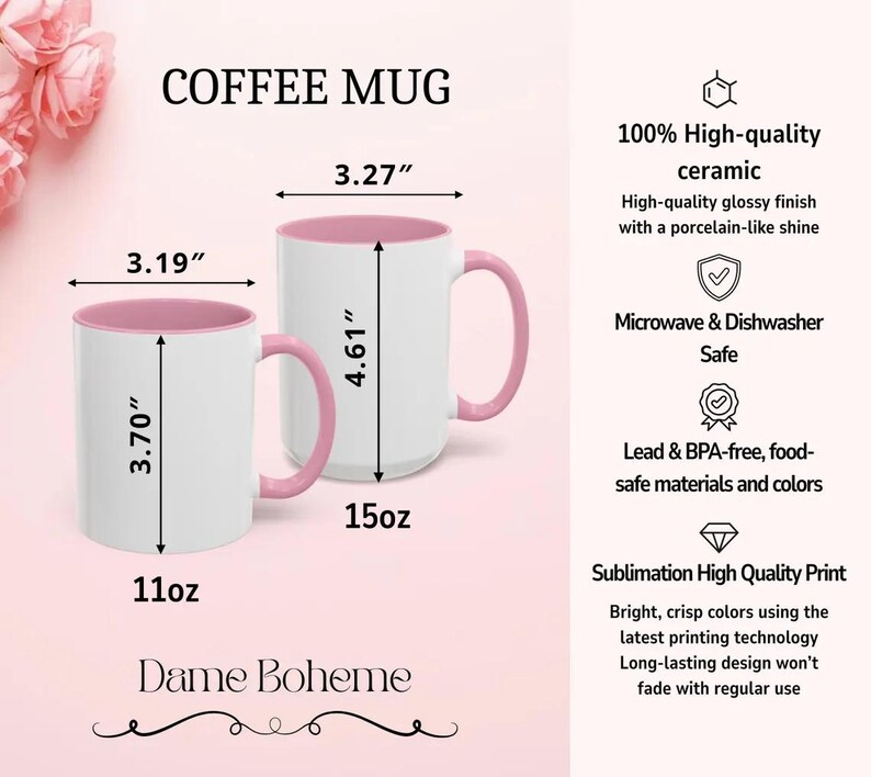 May include: Two white ceramic coffee mugs with pink interiors and handles. The smaller mug is 3.70" tall and holds 11oz. The larger mug is 4.61" tall and holds 15oz. The mugs have a high-gloss finish and are microwave and dishwasher safe. The text "COFFEE MUG" is at the top.