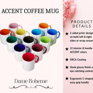 May include: White accent coffee mugs with various colored interiors and handles, including red, pink, and blue. The mugs have a glossy finish and an ergonomic C-shaped handle. The text "ACCENT COFFEE MUG" is at the top.