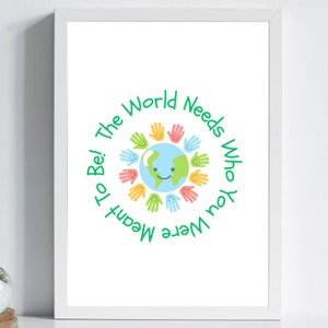 The World Needs Who You Were Made to Be Wall Art, Childrens Wall Art, Baby Wall Art, Nursery Wall Art, Digital Prints, Wall Decor, Art Print