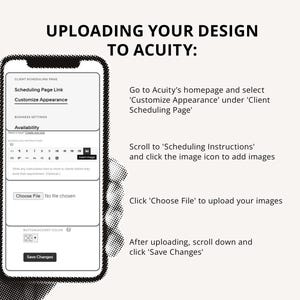 May include: A smartphone screen displays instructions for uploading a design to Acuity. The screen shows options for scheduling, customization, and file selection. Text includes "Uploading Your Design to Acuity" and step-by-step instructions.