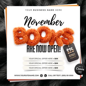 Peut inclure: Un flyer promotionnel carré avec le texte November BOOKS ARE NOW OPEN en lettres noires et orange texturées en 3D. Une étiquette noire indique $25 DEPOSIT required. Trois barres blanches permettent d'ajouter des offres, avec site web et téléphone.