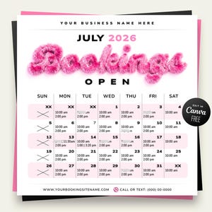 May include: A July 2026 calendar template featuring the text Bookings Open in fuzzy pink letters. The grid displays days of the week, dates, and time slots with some days marked with an X. Includes placeholders for business name, website, and phone number.