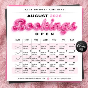 May include: A square calendar template for August 2026 titled Bookings Open in fuzzy pink text. The grid displays days of the week, dates, and time slots with some dates marked with an X. A black circular badge reads Edit in Canva Free.