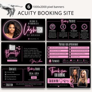 May include: Acuity Booking Site banner set with a black and pink color scheme. The banners include text such as "Lash Tech by Ariana", "Hello Beauty!", and booking policies. The set also includes contact information and a thank you message.