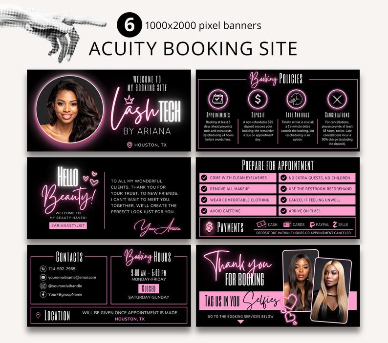 May include: Acuity Booking Site banner set with a black and pink color scheme. The banners include text such as "Lash Tech by Ariana", "Hello Beauty!", and booking policies. The set also includes contact information and a thank you message.
