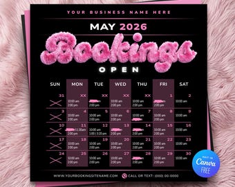 May include: A black and pink calendar for May 2026 with the word "Bookings" in fluffy pink letters. The calendar grid displays appointment times. The text "Open" is below the word "Bookings". The Canva logo is in the bottom right corner.