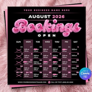 May include: A black square calendar template for August 2026 with the text Bookings Open in fuzzy pink letters. The grid displays days of the week, dates, and time slots with some marked out. A blue circle in the corner reads Edit in Canva Free.