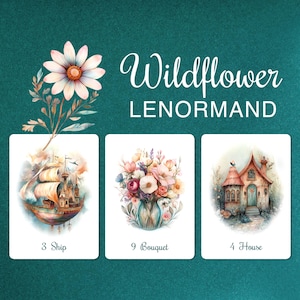 May include: A Wildflower Lenormand deck featuring three cards on a teal background. The cards display watercolor illustrations of a ship labeled 3 Ship, a bouquet of flowers labeled 9 Bouquet, and a house labeled 4 House, with a large daisy above.