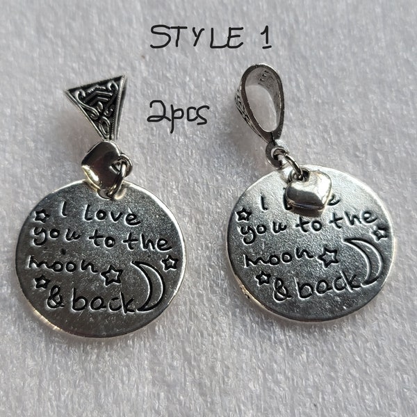 Sale 2-4pcs Statement pendants "I love you to the moon and back", 2 designs with bail for making earrings, Necklaces or costume designs.