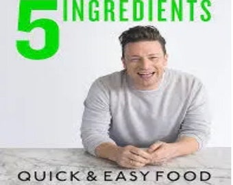 Jamie Oliver 5 Ingredients quick & easy food cooking - Digital Download