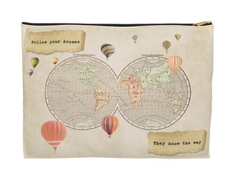 Dreamy Travel Accessory Pouch, Inspirational Makeup Bag, Wanderlust Clutch, Globe Organizer, Gift for Travelers