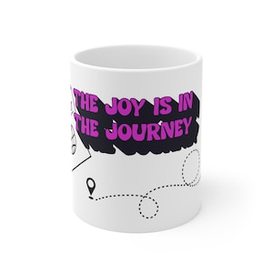 Mug 11oz Joy is in the Journey Traveler Flight Attendant Pilot Mug Coffee Cup