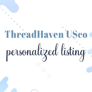 May include: White background with blue decorative elements and text. The text reads "ThreadHaven USco" in a blue, sans-serif font, and "personalized listing" in a cursive, dark blue font.