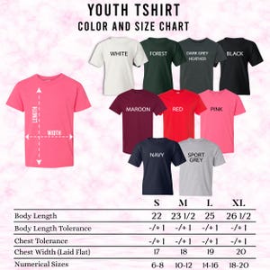 May include: A youth t-shirt colour and size chart. The chart shows t-shirts in white, forest green, dark grey heather, black, maroon, red, pink, navy, and sport grey. Measurements are given for body length and chest width in inches.