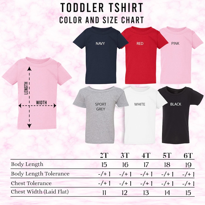 May include: A toddler t-shirt colour and size chart. The chart shows six t-shirts in navy, red, pink, sport grey, white, and black. Measurements for body length and chest width are provided in inches, with size tolerances.