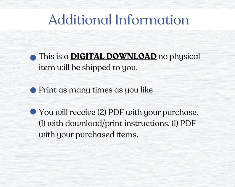 May include: This is a digital download, no physical item will be shipped to you. Print as many times as you like. You will receive two PDF files with your purchase: one with download/print instructions and one with your purchased items.