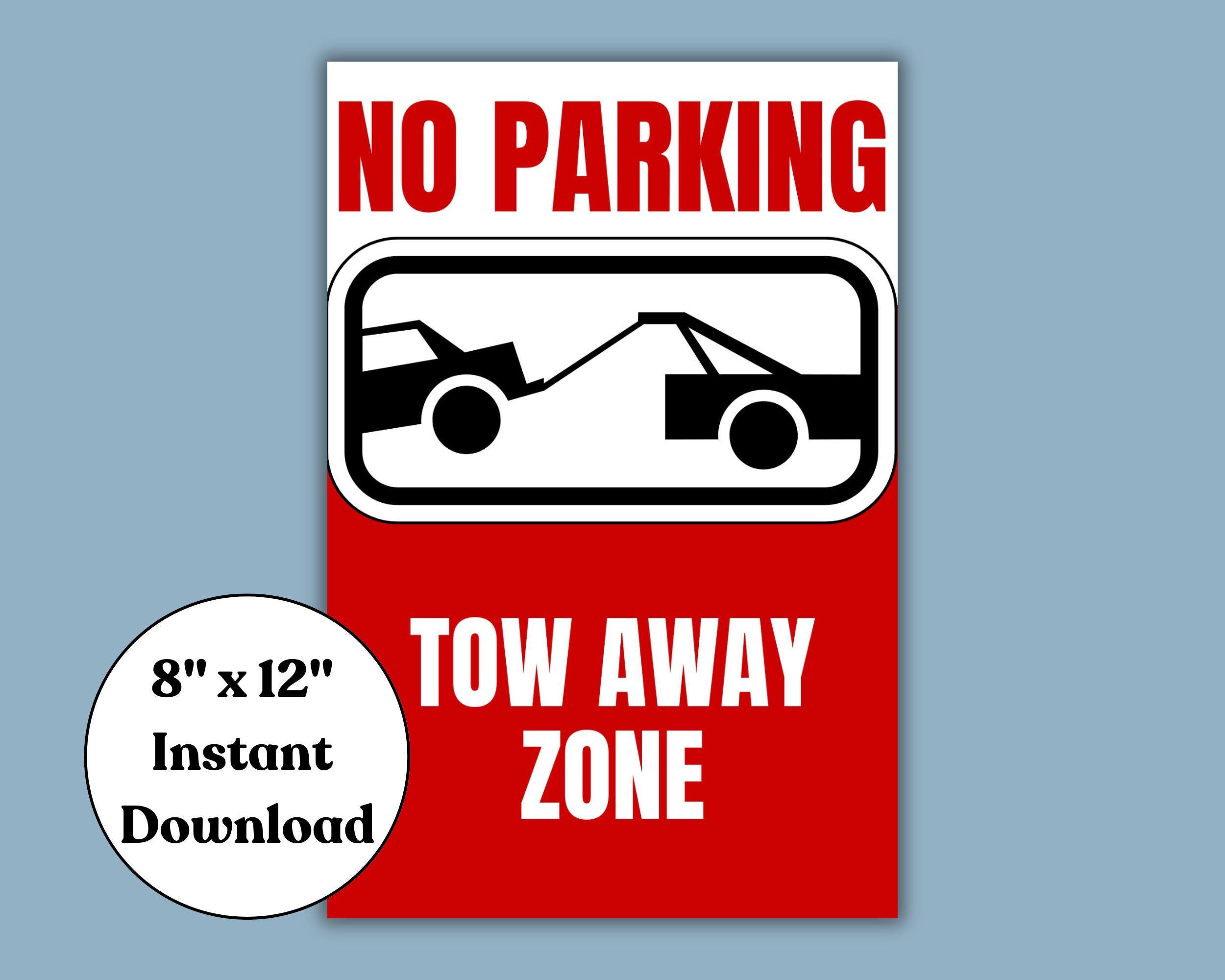 No Parking Tow Away Zone Sign for No Parking Any Time