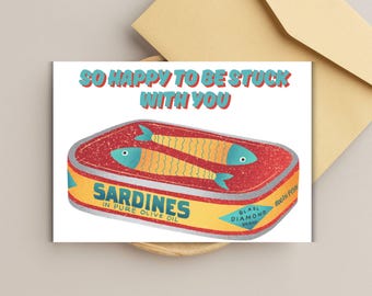 lustige Sardine Karte humorvolle Jubiläumskarte Sardine Wortspiel Karte sarkastische Jubiläumskarte für Mann Liebeskarte für Freund Glückwunschkarte zum ausdrucken