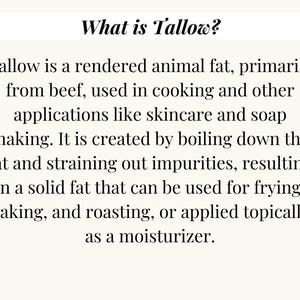 May include: Text on a cream-colored background reads "What is Tallow?" followed by a description of tallow as rendered animal fat, primarily from beef, used in cooking, skincare, and soap making.