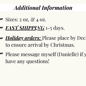 May include: Cream-colored background with the text "Additional Information". Text includes sizes 2 oz and 4 oz, and a message about holiday orders. The text also mentions fast shipping and a message for questions.