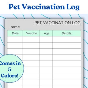 Pode incluir: Registro de vacinação para animais de estimação imprimível com fundo azul claro e turquesa. O registro tem colunas para a data, a vacina, a idade e os detalhes. O texto "Comes in 5 Colors!" está em um círculo.