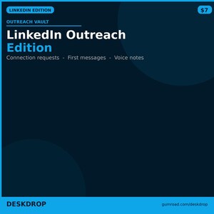 May include: A blue graphic with the text "LinkedIn Outreach Edition." The image includes the phrases "Connection requests - First messages - Voice notes." The top left corner says "LinkedIn Edition" and "Outreach Vault."