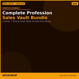 Op de afbeelding: Een oranje en bruine afbeelding die de "Complete Profession Sales Vault Bundle" promoot. De tekst bevat "BEST VALUE - SAVE $10" en "5 kluizen + Pricing Cheat Sheet (alleen bundel bonus)". De prijs is $29. De onderkant van de afbeelding zegt "DESKDROP".