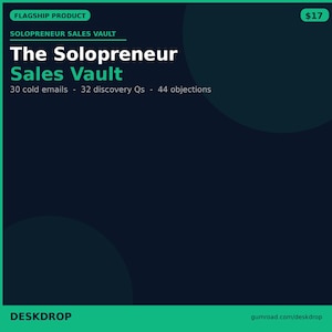 May include: A dark blue graphic with the text "The Solopreneur Sales Vault" in white and green. The text below lists "30 cold emails - 32 discovery Qs - 44 objections." The top left corner says "FLAGSHIP PRODUCT."