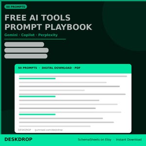 May include: A digital download graphic with the text "FREE AI TOOLS PROMPT PLAYBOOK" in white on a dark green background. The graphic includes the text "50 PROMPTS" and the names "Gemini, Copilot, Perplexity". The bottom of the graphic has the text "DESKDROP".