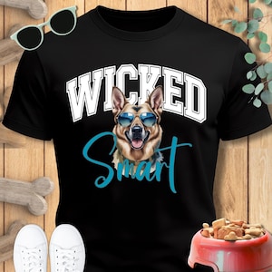 Wicked Smart Belgian Malinois German Shepherd TShirt:   Funny GSD Dog Lover Tee