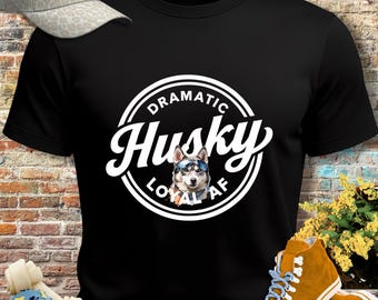 Dramatic Husky Graphic Tee | Sassy Dog Lover Shirt