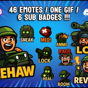 May include: A digital graphic with cartoon soldier emotes, including "YEEHAW," "SNEAK," "MED!," "AMMO," "RAGE," "LOL," "LOCK," "HEAL," "BOOM," and "REVIVE!" The image also includes text that says "46 EMOTES / ONE GIF / 6 SUB BADGES !!!".
