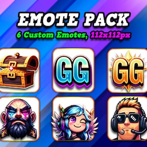 May include: Emote pack graphic with six custom emotes. The emotes include a treasure chest, two variations of "GG" text, a stern-faced character, a winking anime-style character, and a gamer with headphones. The text "EMOTE PACK" and "6 Custom Emotes, 112x112px" are also present.