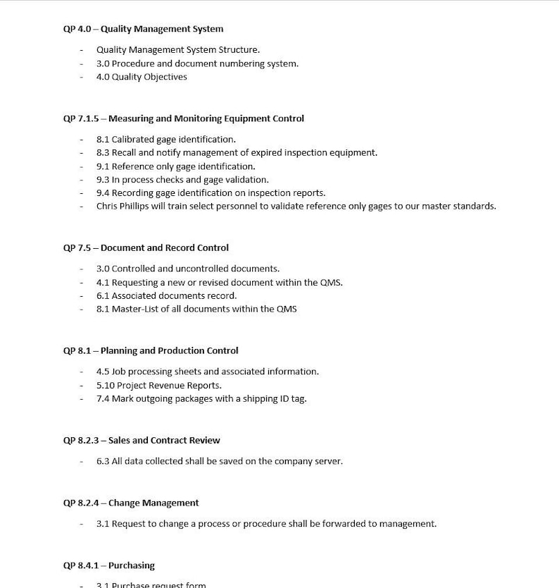 May include: A document outlining a Quality Management System with sections for Quality Management Structure, Procedure and Document Numbering System, Quality Objectives, Measuring and Monitoring Equipment Control, Document and Record Control, Planning and Production Control, Sales and Contract Review, Change Management, and Purchasing.