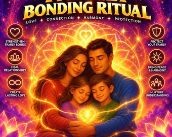 May include: A digital illustration titled FAMILY BONDING RITUAL featuring a family of four embracing. The background is a vibrant purple and gold nebula with glowing lotus flowers and sacred geometry. Text includes LOVE, CONNECTION, HARMONY, PROTECTION.