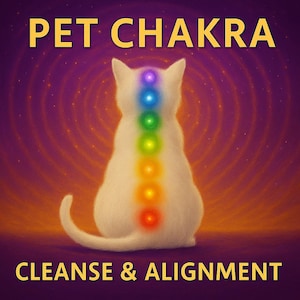 Pet Chakra Cleanse & Alignment