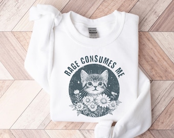 Rage Consumes Me Tshirt, Funny Kitten Sweatshirt, Vintage Cat Tee, Adult Humor, Meme Shirt, Gift For Her, Gag Gift Hoodie