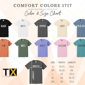 May include: A color and size chart for Comfort Colors 1717 unisex heavyweight adult shirts. The chart displays various shirt colors, including black, white, pepper, ivory, blue jean, yam, moss, violet, blossom, and seafoam. Size measurements are provided in inches.