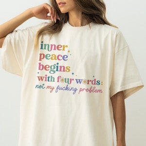 Inner Peace Begins With Four Words Png Digital Download, Funny Quote Sassy Png, Sarcastic Png Snarky, Sarcastic Png For Sublimation