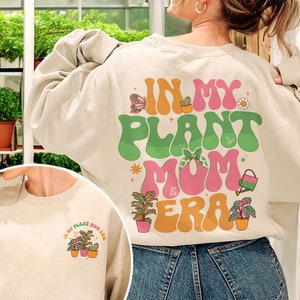 In My Plant Mom Era Shirt Design, Plant Mom Png Sofort Download, Pflanzenliebhaber Digital, Gartengeschenk, Plant Lady, Lustige Mama Ära PNG