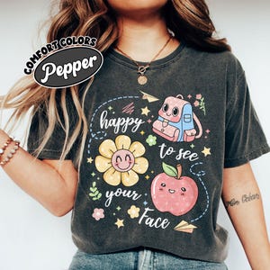 Happy To See Your Face Png Digital Download, Teacher Shirt Design, First Day Of School Png, Teacher Appreciation Instant Download