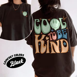 Pobierz Be Kind natychmiast, Cool To Be Kind Png, Pozytywny projekt koszulki z cytatem, Kind Is Cool, Zdrowie psychiczne Png